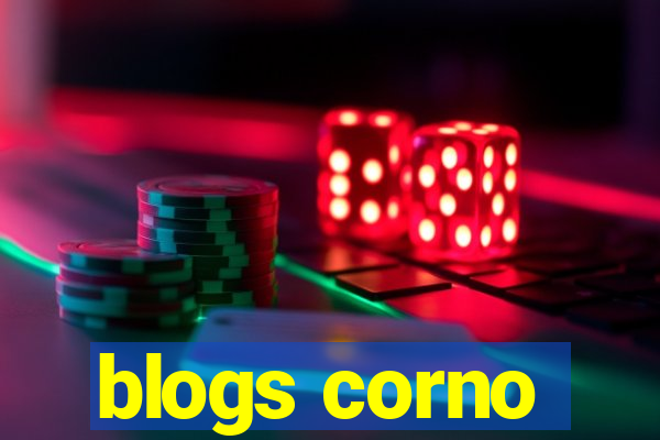 blogs corno